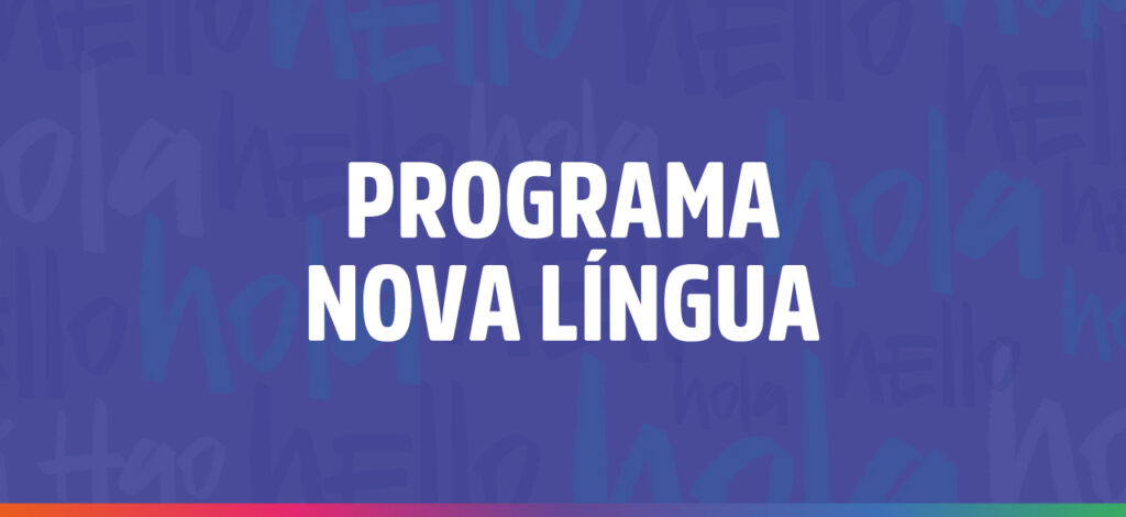 expectativa, entusiasmo e novos começos para os alunos do Programa Nova Língua